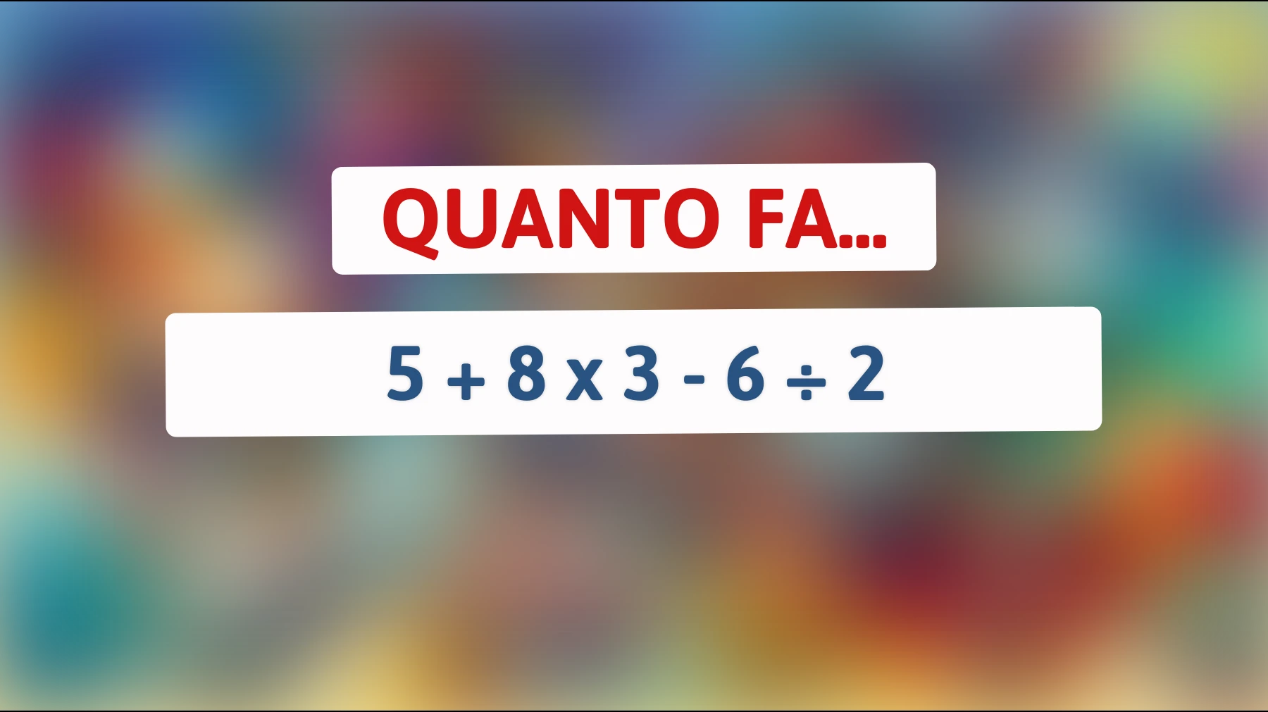 Solo i veri geni possono risolvere questo enigma matematico: puoi battere il tuo cervello e ottenere la risposta corretta?"