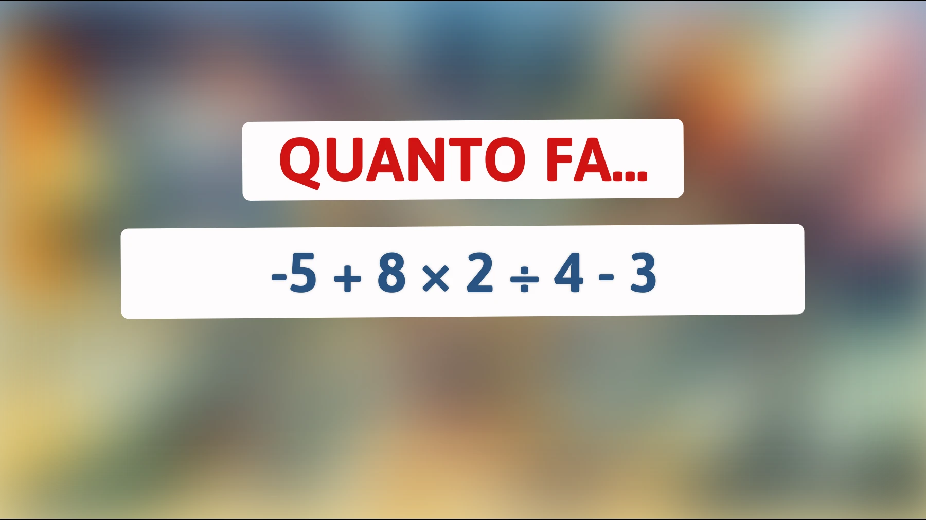 Solo il 1% Riesce a Risolvere Questo Semplicissimo Indovinello Matematico! Sei Abbastanza Intelligente?"